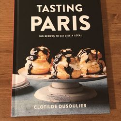 “Tasting Paris” - French Cuisine Cookbook