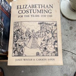 ELIZABETHAN COSTUMING FOR THE YEARS 1(contact info removed)