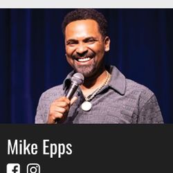Mike Epps  2 Tickets 