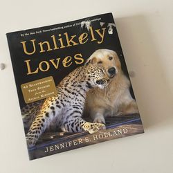 Unlikely Loves By Jennifer S. Holland ( Paperback)