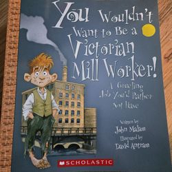 Collection Of "You Wouldn't Want To Be.." Books