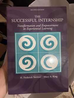 THE SUCCESSFUL INTERNSHIP: Transformation and Empowerment in Experiential Learning
