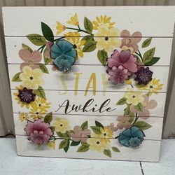 Wooden Outdoor Sign Decor - Stay Awhile- 22x22 