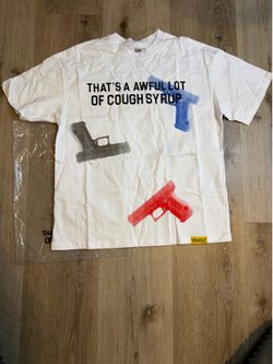 Brand new awful a lot of cough syrup tee