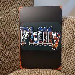 PHILLY TEAM METAL SIGN.  12" X 8".  NEW.  PICKUP ONLY.
