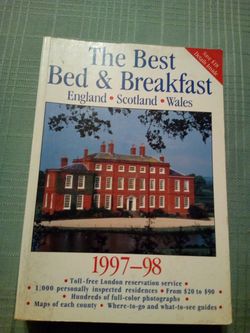 The best bed & breakfast/England* Scotland* Wales* 1997-98/sigourney Welles, Jill Darby,and Joanna mortimer