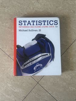 Statistics: Informed Decisions Using Data 5e