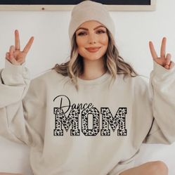 Dance Mom T-Shirt and Sweatshirt