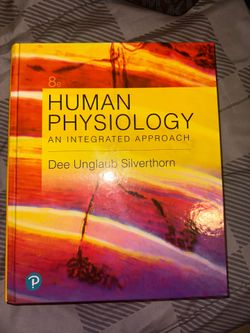 Human Physiology An Integrated Approach by Dee Unglaub Silverthorn  (8th Edition)