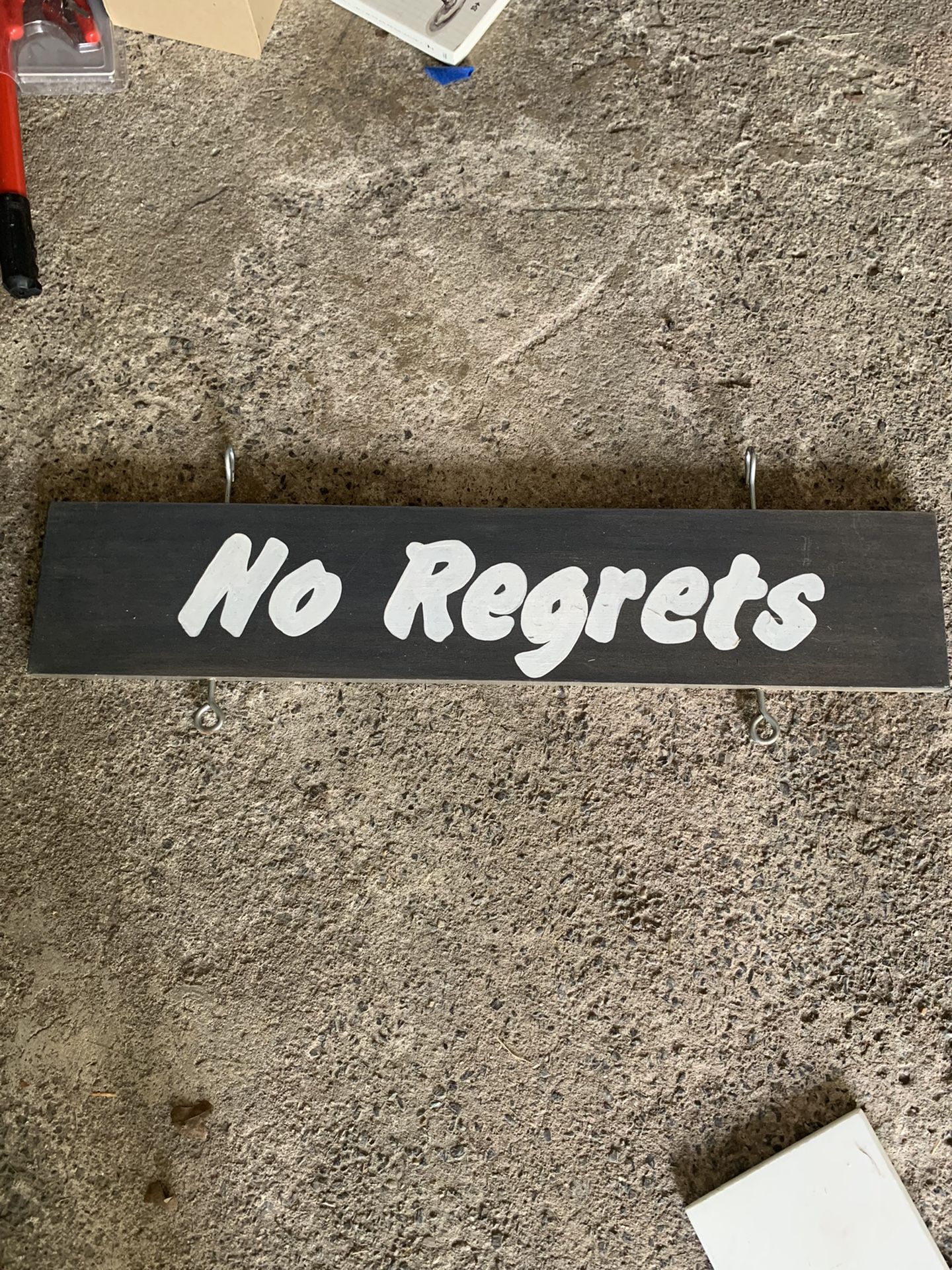 No Regrets Sign