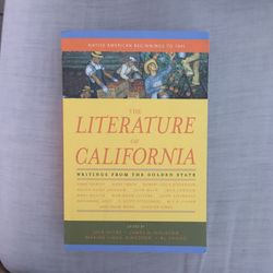 The Literature of California, Volume 1 Native American Beginnings to 1945