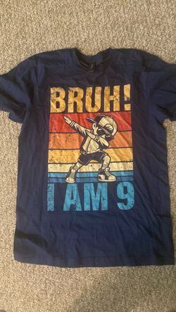 Bruh I Am 9 Kids Birthday T-Shirt size xlarge 14-16