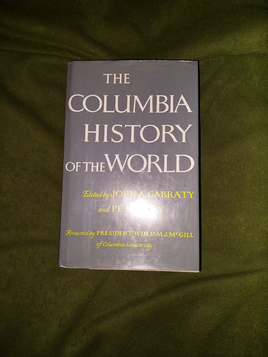 The Colombia History of the World, John Garraty & Peter Gay (Eds)