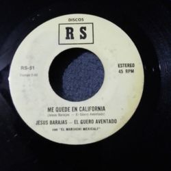 Jesus Barajas (El Guero Aventado) - La Mariposa / Me Quede En California