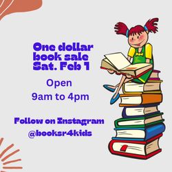 $1 Kids Book Sale Saturday February 1st 9am To 4pm