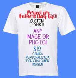 Father’s Day Gift , Custom T-shirts