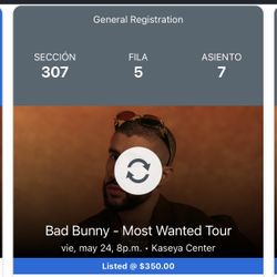 Badbunny Two (2) Tickets $350 Each May 24th