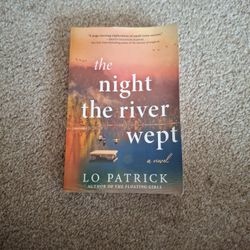 The Night The River Wept By Lo Patrick