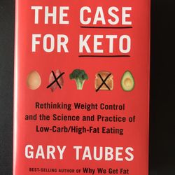 New Book The Case For Keto Gary Taubes 