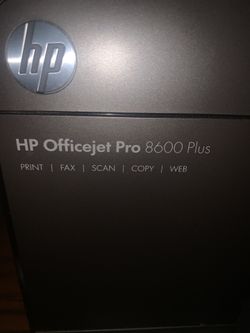 Selling One HP Brand Office Jet Pro 8600 Plus $150
