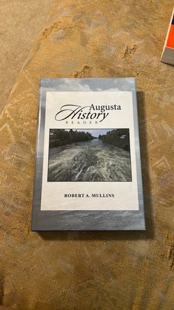 Augusta History Reader by Robert A. Mullins