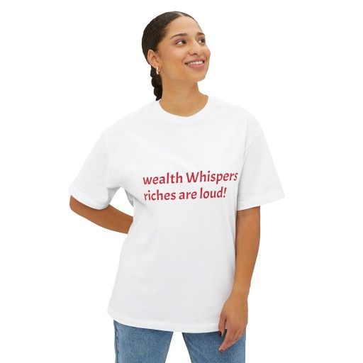Wealth Whisperers Boxy Tee: Unisex Oversized T-Shirt with Motivational Design, Casual Wear, Inspirational Gift, Streetwear Style