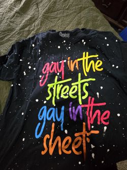 Gay In The Streets Shirt