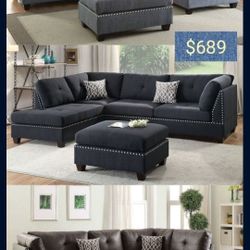 Super Deal 
Sectional 3 Pcs 
Ottoman Included 
104 x 75 x 35H
Faux Leather Espresso
Polyfiber Fabric Blue Grey or Black
$689 + Tax
FREE LOCAL DELIVERY