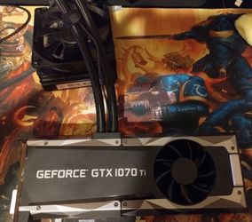 GeForce GTX 1070 TI ( comes with a pump built with the GPU)