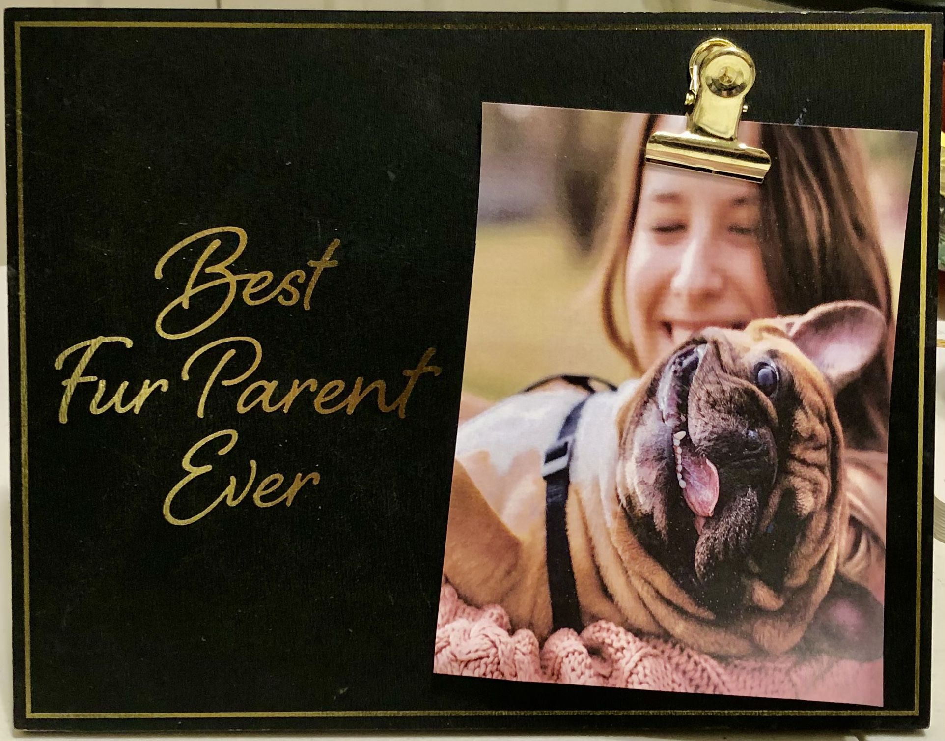“Best Fur Parent Ever” Clip Frame Use with your own pictures! NEW