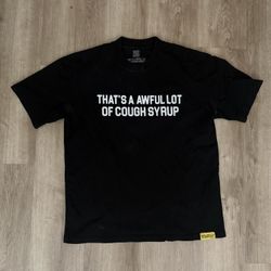 AWFUL LOT OF COUGH SYRUP T-SHIRT