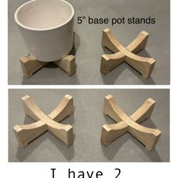 5" Base Pot Stands: wood $4 each 