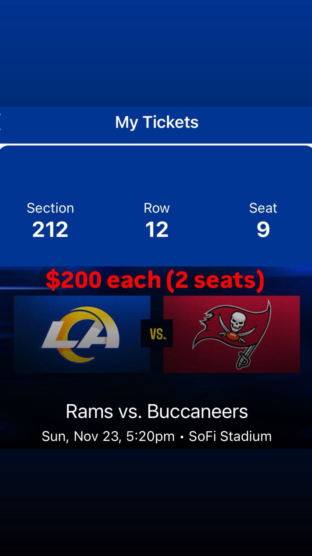 Rams vs Buccaneers (11/23) โ $200 each (2 seats) || Great Seats!! || Just above visitors tunnel || Across from Rams tunnel