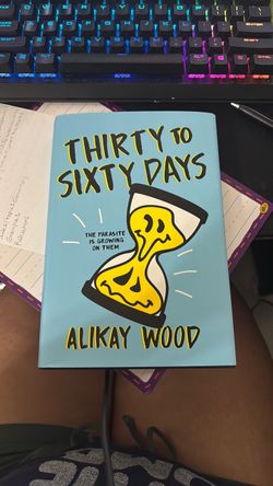 Thirty to Sixty Days by Alikay Wood