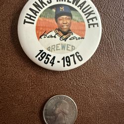 1976 Milwaukee Brewers Hank Aaron "Thanks Milwaukee" Pin 2-1/4 Inches