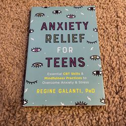 Anxiety Relief for Teens Paperback Book