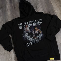 That’s a awful lot of cough syrup hoodie Size:Large