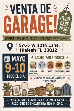VENTA DE GARAJE DE MAMÁ E HIJA MAÑANA  ¡TODO DEBE IRSE!  5765 W 12th Lane, Hialeah, FL 33012  9 Y 10 DE MAYO. ZELLE Y EFECTIVO SOLAMENTE.  MOMMY AND M