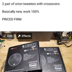 2 Sets Of Orion Tweeters
