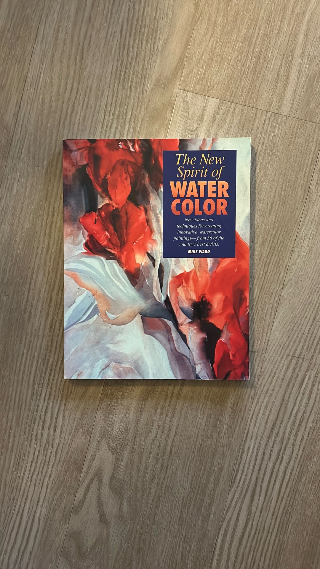 The New Spirit Of Water Color