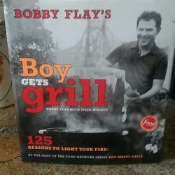 BOBBY FLAY'S "BOY GETS GRILL"