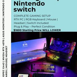 Complete Gaming Setup For Sale PLUS Nintendo Switch (Nvidia 4070) (Holiday Deal)
