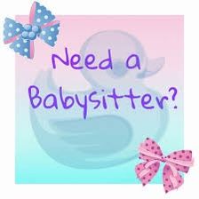 Need a Babysitter?