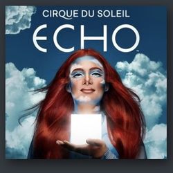 Cirque Du Soleil: Laguna Hills Sunday June 15