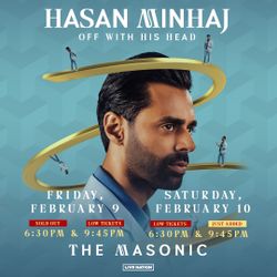 Hasan Minhaj 2/9 9:45pm show x2 tickets 