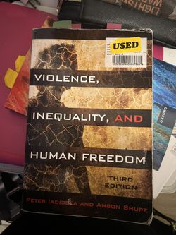 Violence, Inequality, and Human Freedom Third Edition ISBN-13: (contact info removed)209497