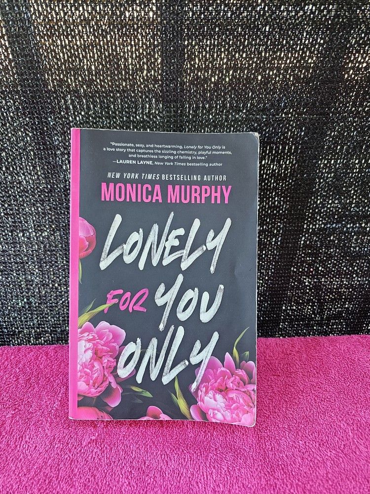 Lonely For You Only Paperback Book By Monica Murphy - Good Condition