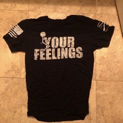Screw Your Feelings Grunt Style Shirt Size Men’s Medium 