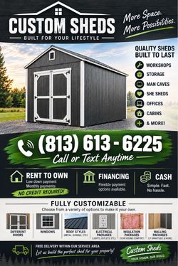Custom Sheds, Barns, cabins! Rent to own | Finance