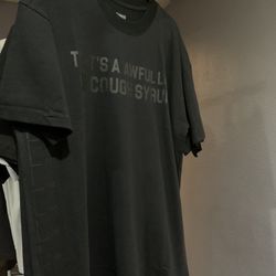 Awful Lot Of Cough Syrup Tee